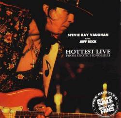 Stevie Ray Vaughan : Hottest Live from Exotic Honolulu
